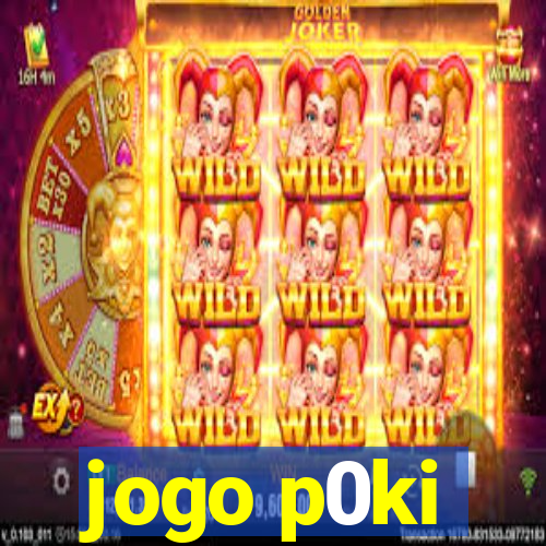 jogo p0ki